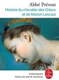 Histoire du chevalier des Grieux et de Manon Lescaut