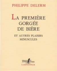 La première gorgée de bière