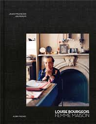 <i>Louise Bourgeois, femme maison</i><br>(Albin Michel, 2019)